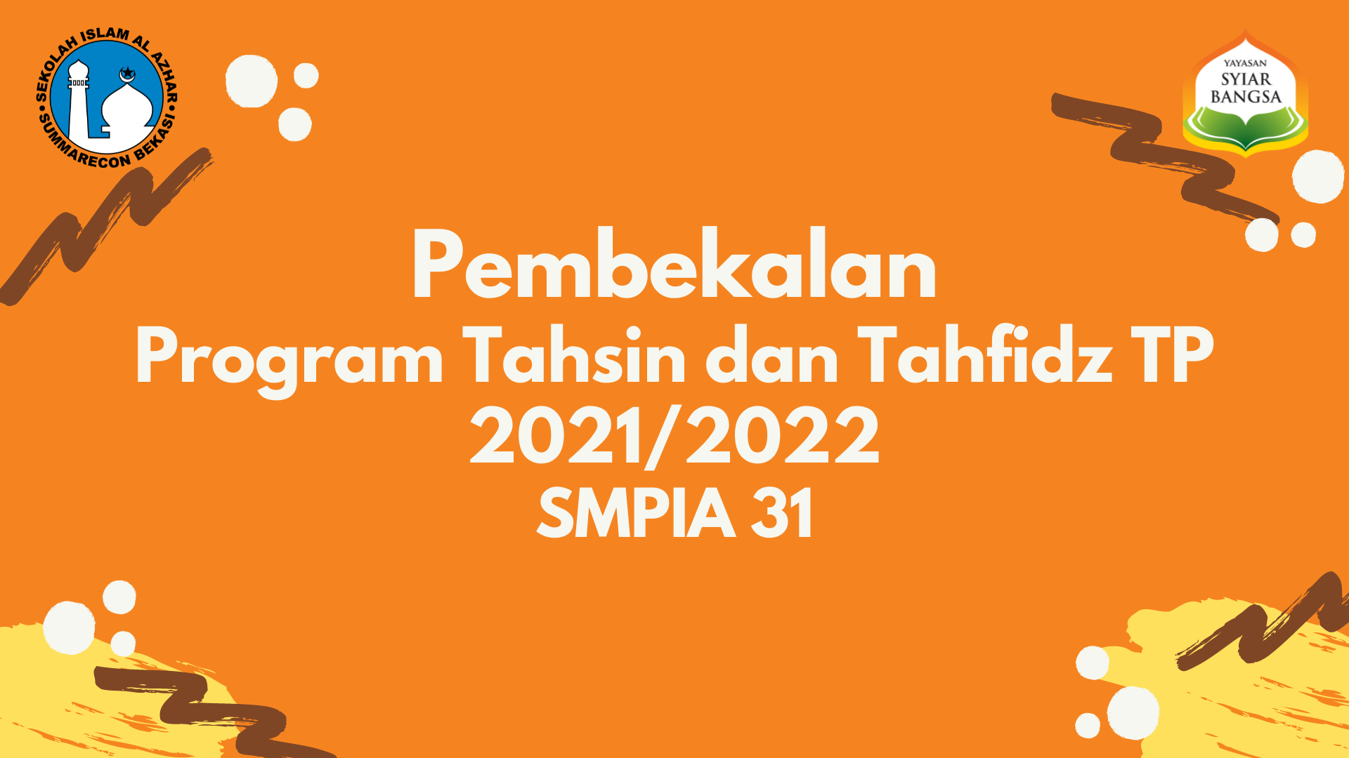Pembekalan Program Tahsin dan Tahfidz TP 2021/2022 SMPIA 31